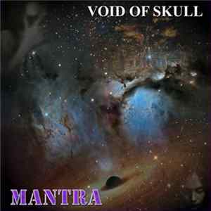 Void Of Skull - Mantra Album
