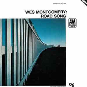 Wes Montgomery - Road Song Album
