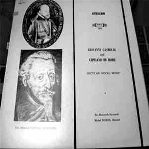Giovanni Gastoldi, Cipriano De Rore, Les Menestrels Savoyards, Michel Dubois - Secular Vocal Music Album