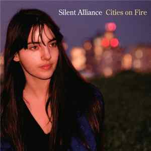 Silent Alliance - Cities On Fire Album
