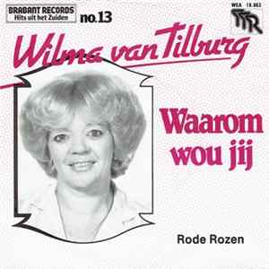 Wilma van Tilburg - Waarom Wou Jij Album