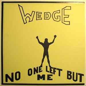 Orange Wedge - No One Left But Me Album