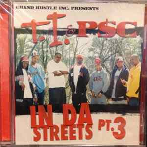T.I. & P$C - In Da Streets Pt. 3 Album