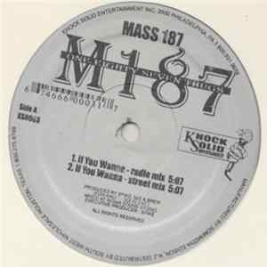 Mass 187 - If You Wanna / Not Really Album