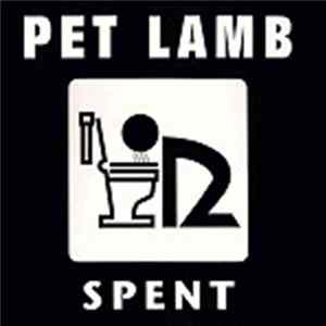 Pet Lamb - Spent Album