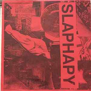 Slaphappy - Slaphappy Album