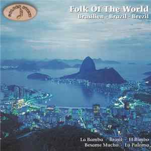 Various - Folk Of The World: Brasilien • Brazil • Brezil Album