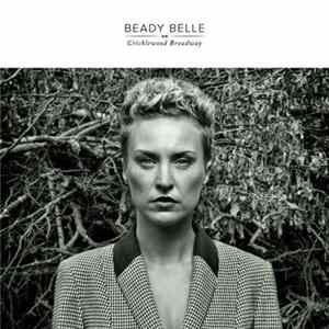 Beady Belle - Cricklewood Broadway Album