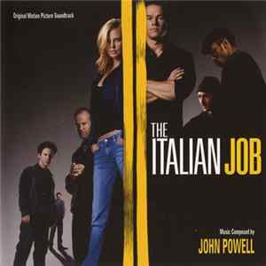 John Powell - The Italian Job (Original Motion Picture Soundtrack) Album