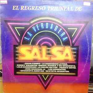 Various - El Regreso Triunfal De La Verdadera Salsa Album