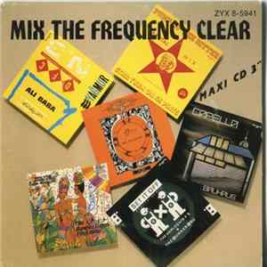 Various - Mix The Frequency Clear Album