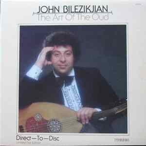John Bilezikjian - The Art Of The Oud Album