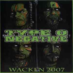 Type O Negative - Wacken 2007 Album