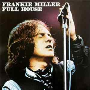 Frankie Miller - Full House Album