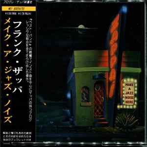 Frank Zappa - Make A Jazz Noise Here Album