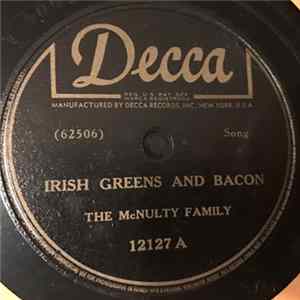 The McNulty Family - Irish Greens And Bacon / I'd Sing Like a Thrush Album