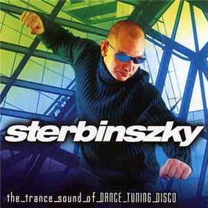 Sterbinszky - The Trance Sound Of Dance Tuning Disco Album