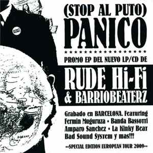 Rude Hi-Fi & Barriobeaterz - (Stop Al Puto) Panico Album