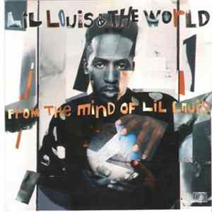 Lil Louis & The World - From The Mind Of Lil Louis Album