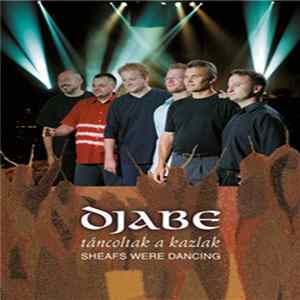 Djabe - Táncoltak A Kazlak / Sheafs Were Dancing Album