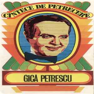Gică Petrescu - Cîntece De Petrecere Album