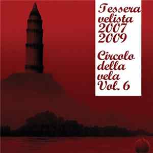 Various - Circolo Della Vela Vol. 6 - 2007/2009 Album