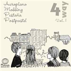 Aeroplano / Mobbing / Pestaña / Postpastel - 4 Way Vol. 1 Album