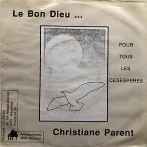 Christiane Parent - Le Bon Dieu ... Album
