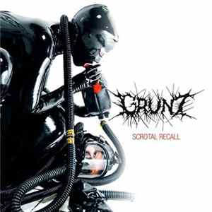 Grunt - Scrotal Recall Album