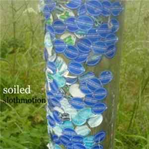 Soiled - Slothmotion Album