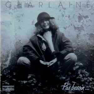 Charlaine - Pas Besoin... Album