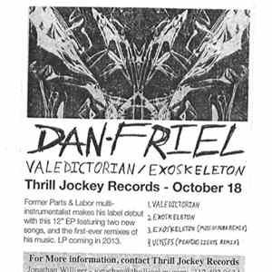 Dan Friel - Valedictorian/Exoskeleton Album
