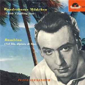 Peter Alexander - Wunderbares Mädchen / Bambina Album