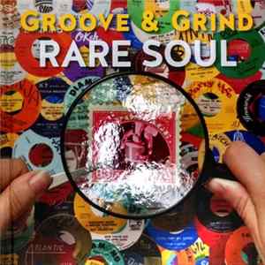 Various - Groove & Grind: Rare Soul '63 - '73 Album