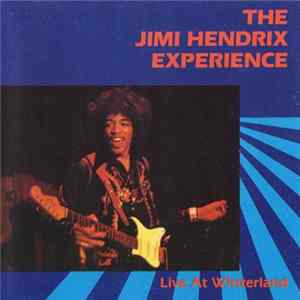 The Jimi Hendrix Experience - Live At Winterland Album