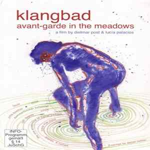 Various / Faust / Dietmar Post & Lucía Palacios - Klangbad: Avant-garde In The Meadows / Live At Klangbad Festival Album