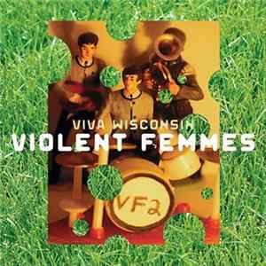 Violent Femmes - Viva Wisconsin Album