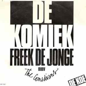 Freek de Jonge m.m.v. The Comedians - De Komiek Album