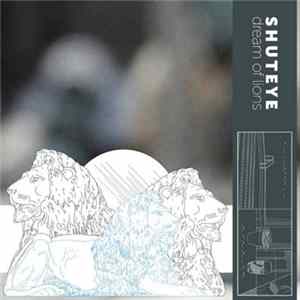 Shuteye - Dream of Lions Album