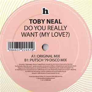 Toby Neal - Do You Really Want (My Love?) Album