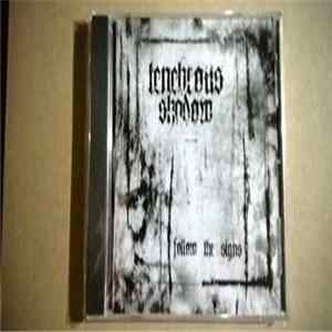 Tenebrous Shadow - Follow The Signs Album