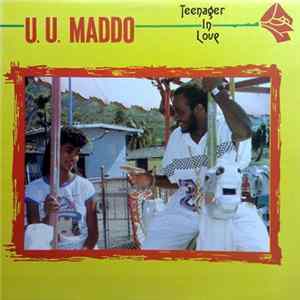 U.U. Maddo - Teenager In Love Album