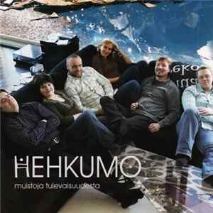 Hehkumo - Muistoja Tulevaisuudesta Album