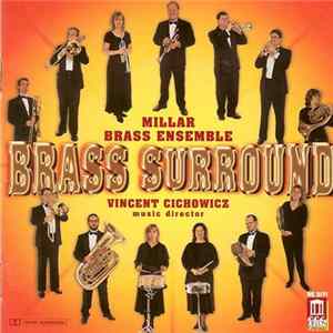 Millar Brass Ensemble, Vincent Cichowicz - Brass Surround Album