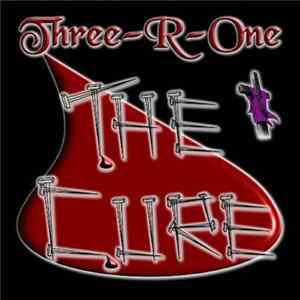 Three-R-One - The Cure Album