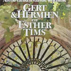 Gert & Hermien, Esther Tims - Als de Ranken van de Wijnstok Album