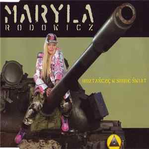 Maryla Rodowicz - Roztańczę W Sobie Świat Album
