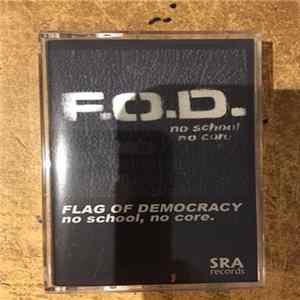 F.O.D. - No School No Core Album