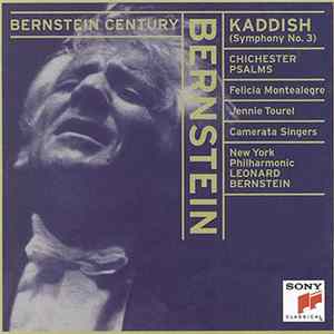 Leonard Bernstein, Felicia Montealegre, Jennie Tourel, Camerata Singers, New York Philharmonic - Kaddish Symphony / Chichester Psalms Album
