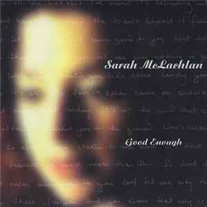 Sarah McLachlan - Good Enough Album
